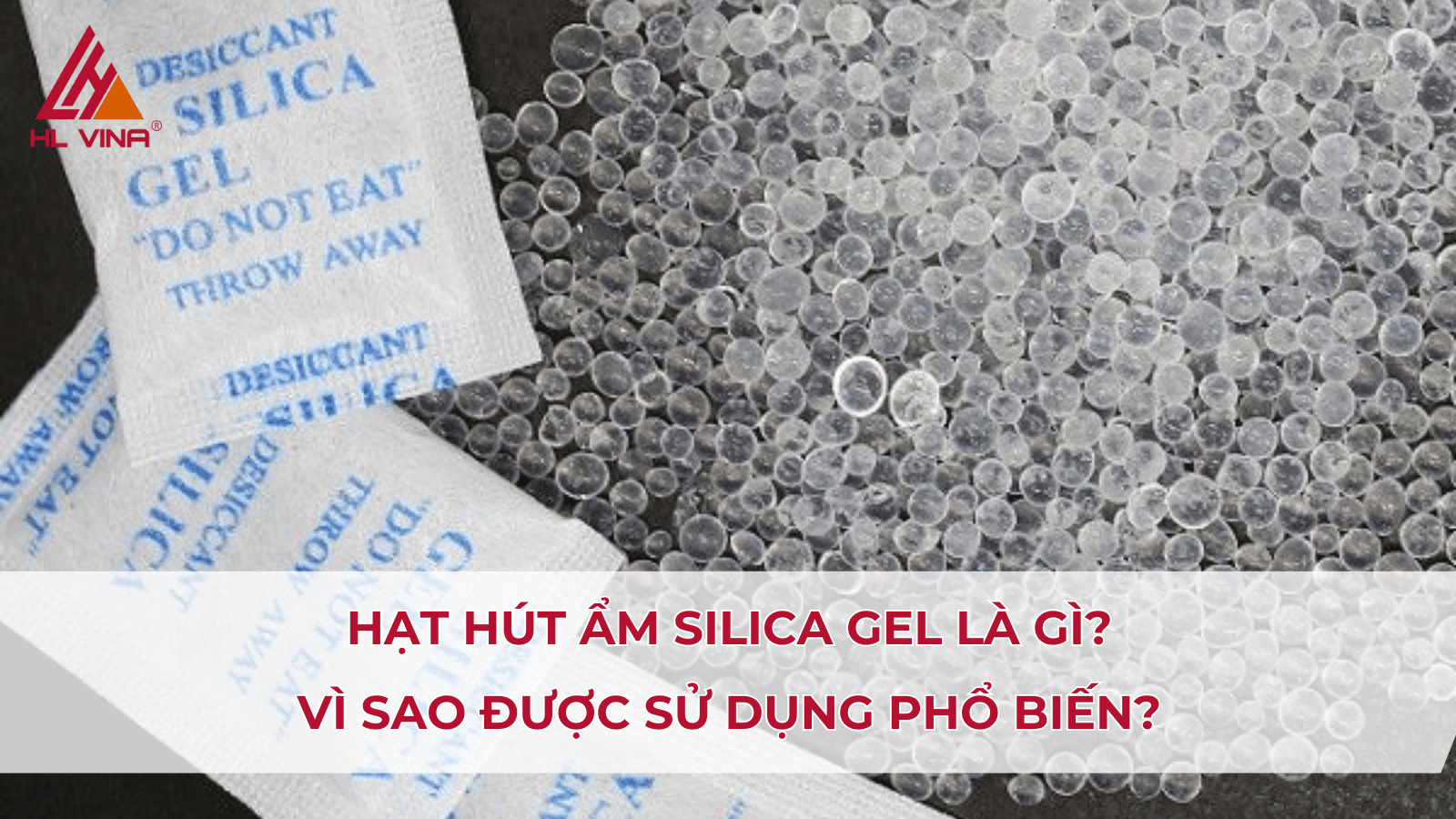 Hạt hút ẩm Silica Gel có tái sử dụng được không? Cách dùng đúng cách