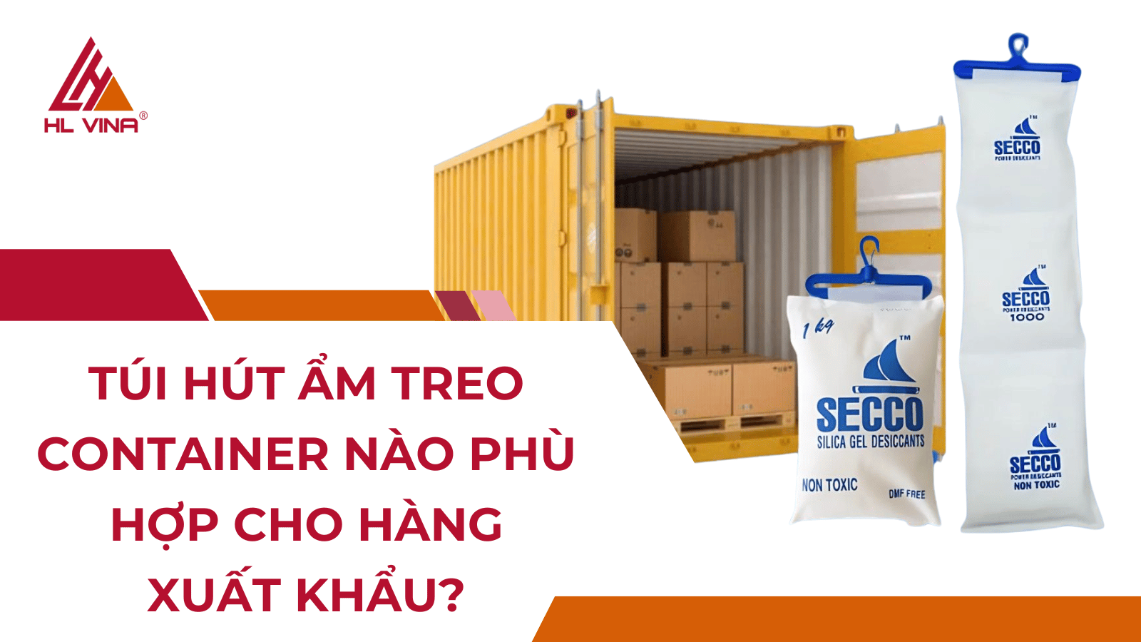 Túi Hút Ẩm Treo Container Nào Phù Hợp Cho Hàng Xuất Khẩu?