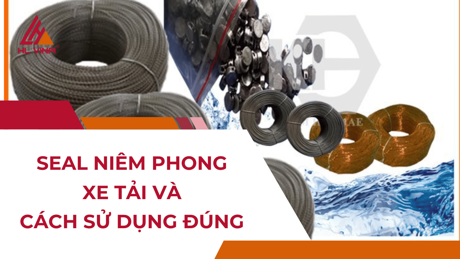 Seal niêm phong xe tải và cách sử dụng đúng