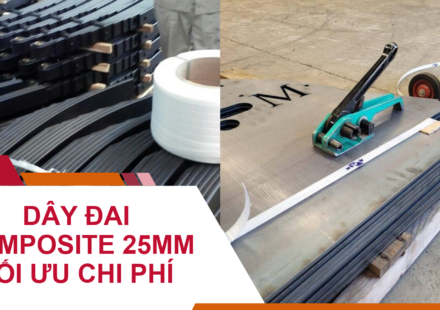 Dây Đai Composite 25mm: Tối Ưu Chi Phí