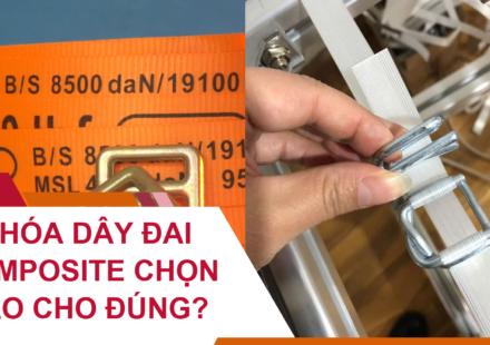 Khóa Dây Đai Composite Chọn Sao Cho Đúng?