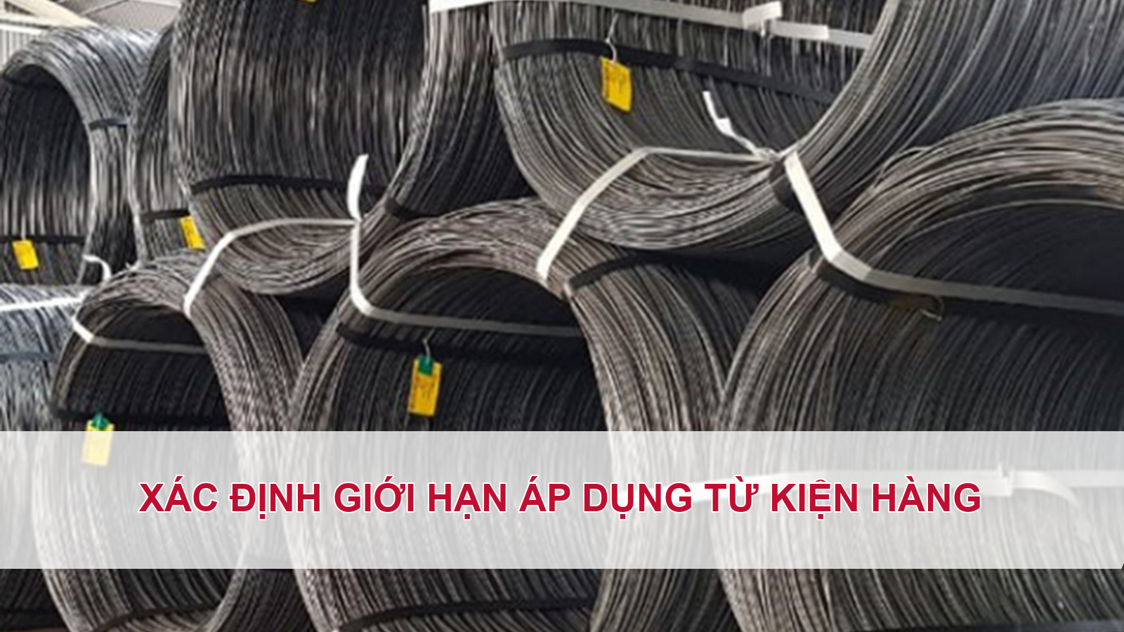 Xác định giới hạn áp dụng từ kiện hàng