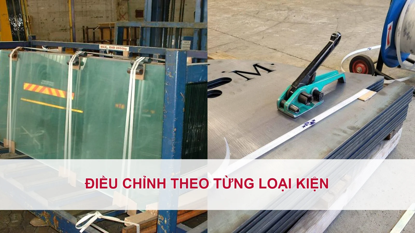 Điều chỉnh thao tác theo từng loại kiện