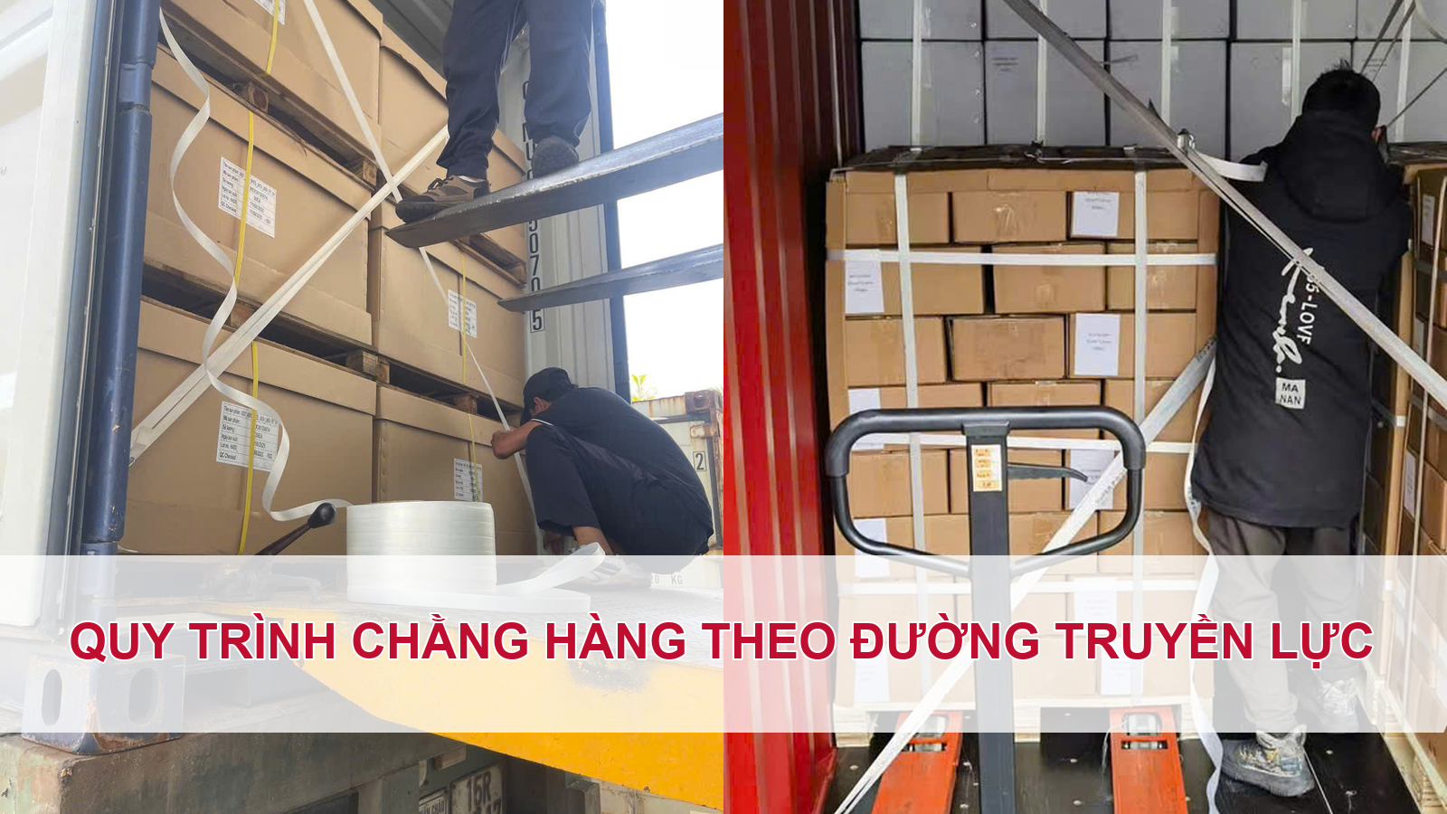 Quy trình dây đai chằng hàng composite theo đường truyền lực