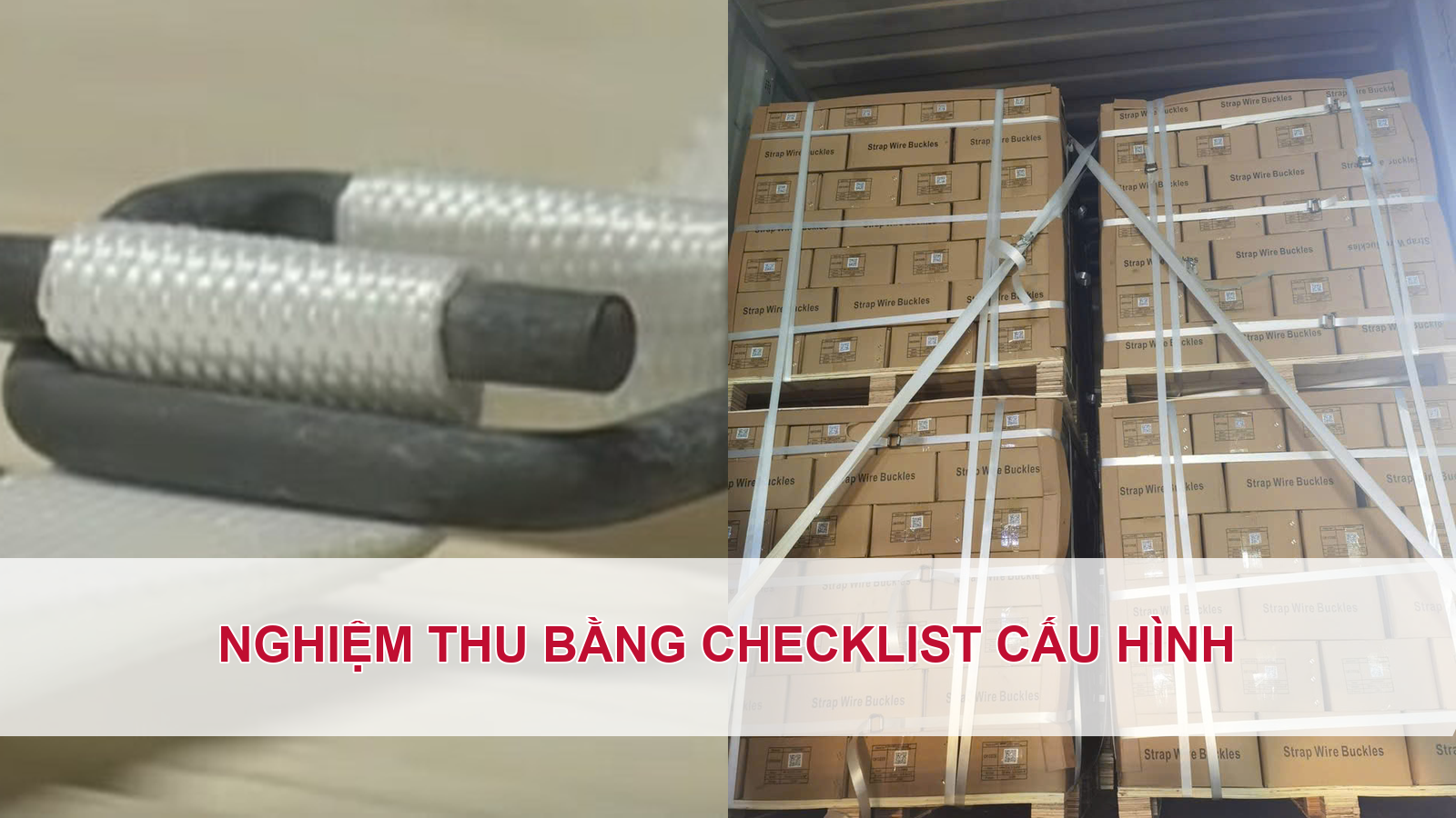 Nghiệm thu bằng checklist cấu hình