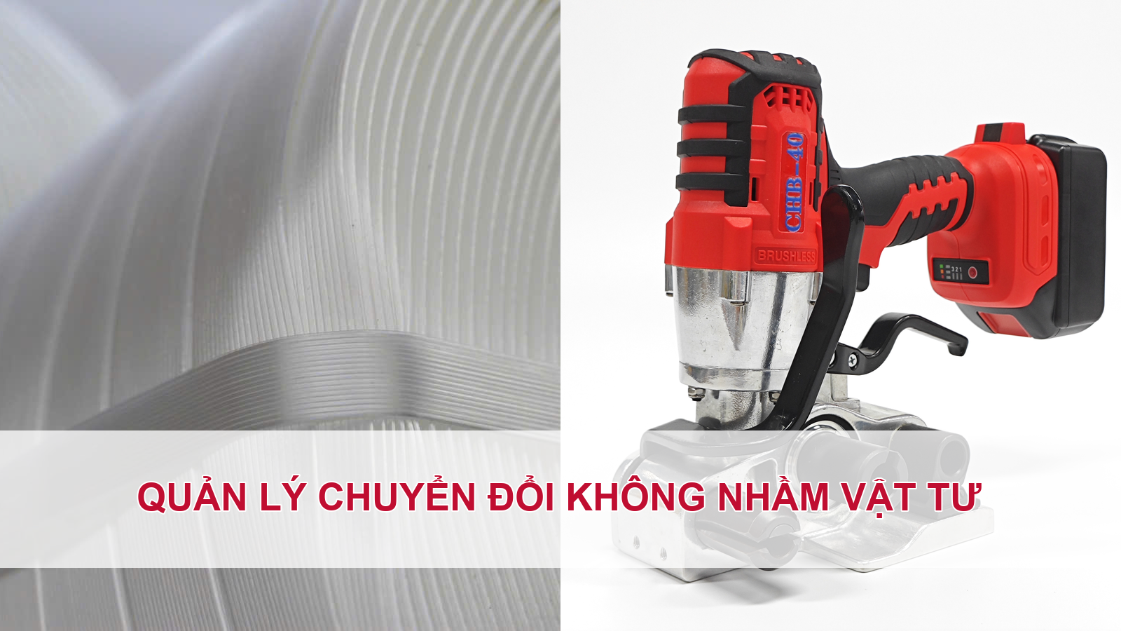 Quản lý chuyển đổi không nhầm vật tư
