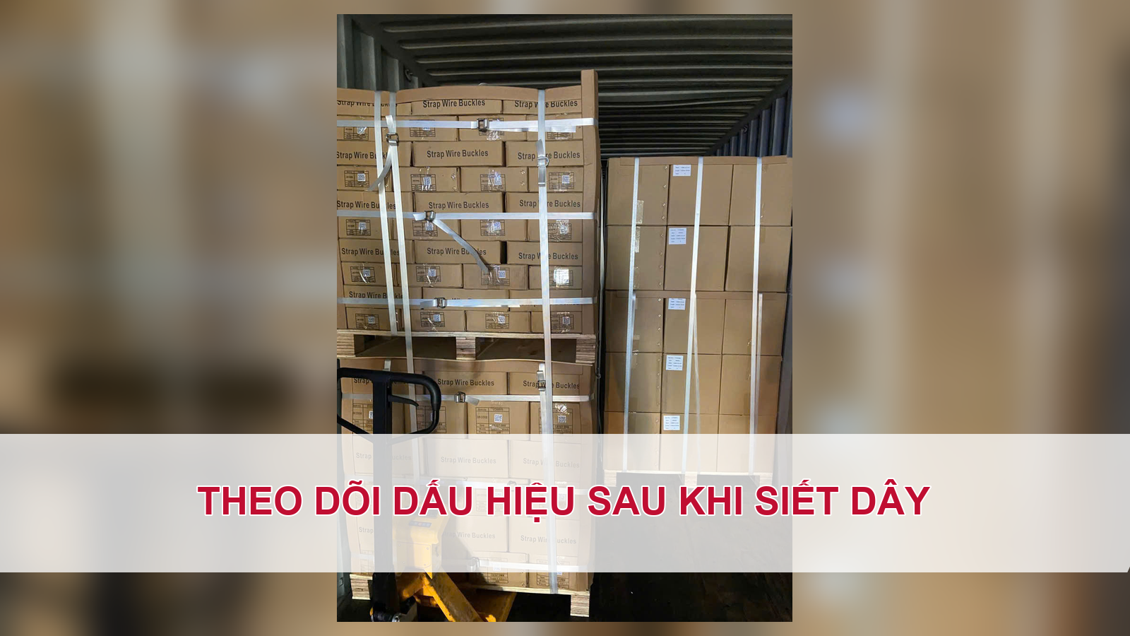 Theo dõi dấu hiệu sau khi siết dây