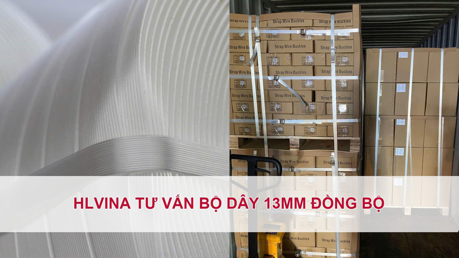 HLVINA tư vấn bộ dây 13mm đồng bộ