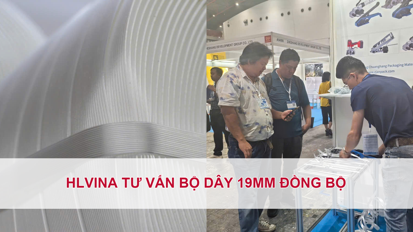 HLVINA tư vấn bộ dây 19mm đồng bộ
