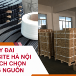 Dây Đai Composite Hà Nội Và Cách Chọn Đúng Nguồn