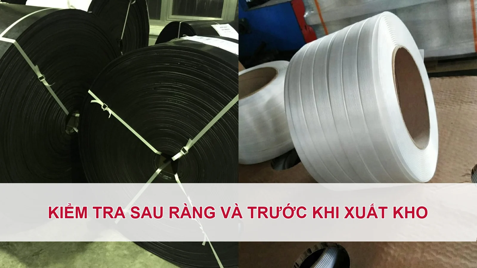 Kiểm tra sau ràng và trước khi xuất kho